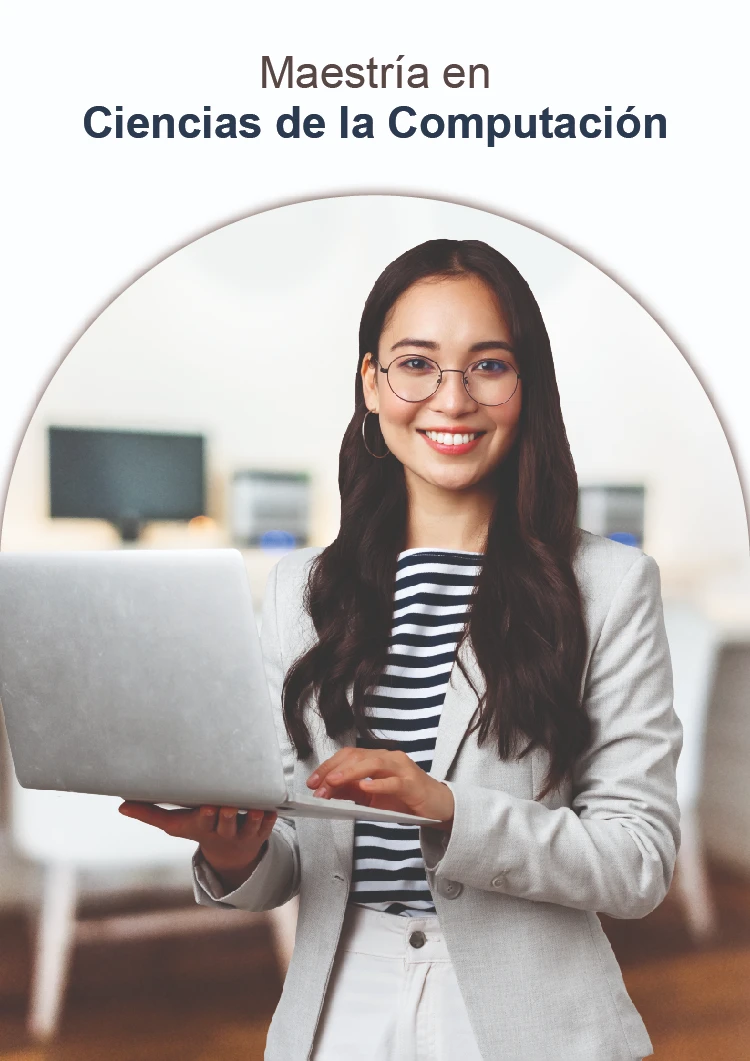 Maestría en Ciencias de la Computación